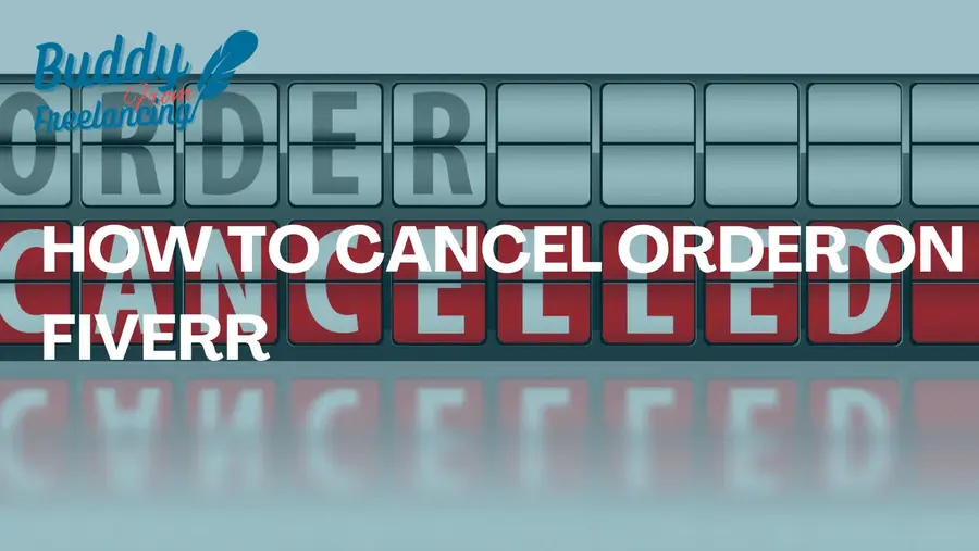 How To Cancel Order On Fiverr