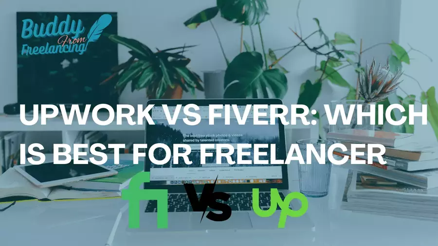 Upwork vs Fiverr: Which is Best for freelancer