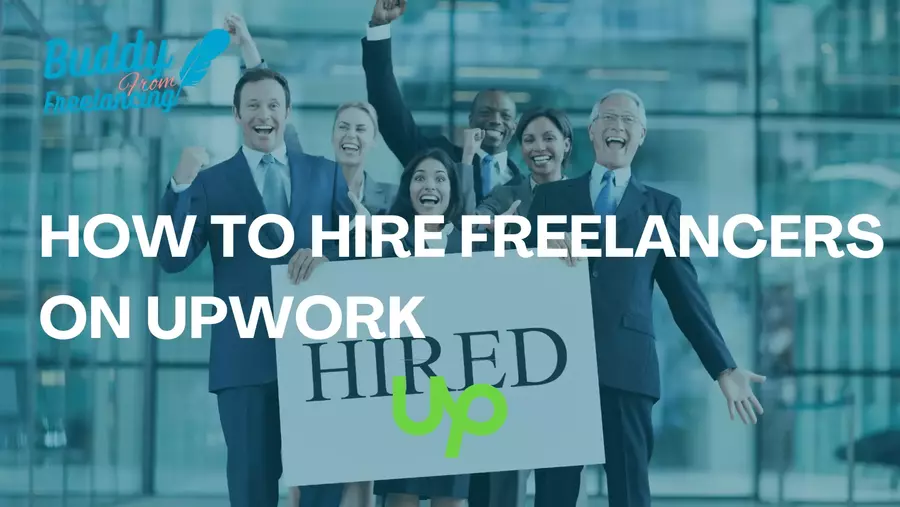 How to hire freelancers on Upwork