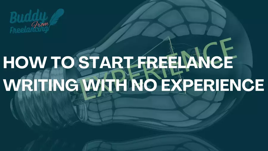 How To Start Freelance Writing With No Experience (8 steps)