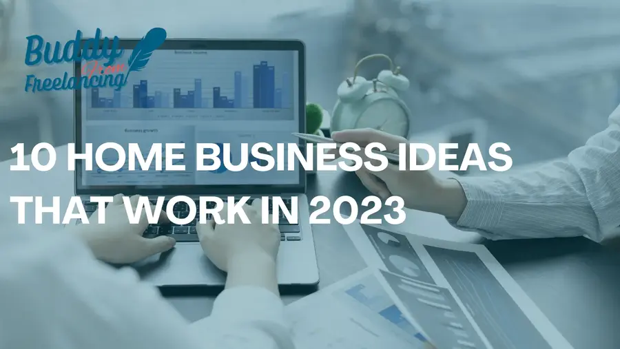 10 Home business ideas that work in 2023